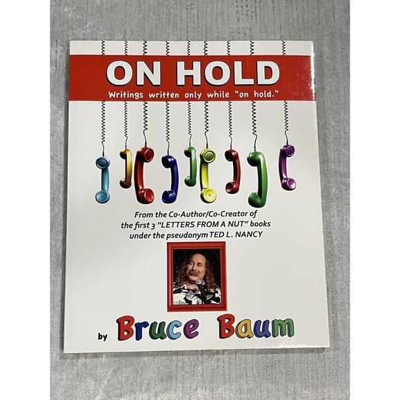 Other - On Hold: Writings Written Only While on Hold by Bruce Baum 2010 Signed First Ed.